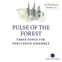 Load and play video in Gallery viewer, Pulse of the Forest: Three Songs for Percussion Ensemble