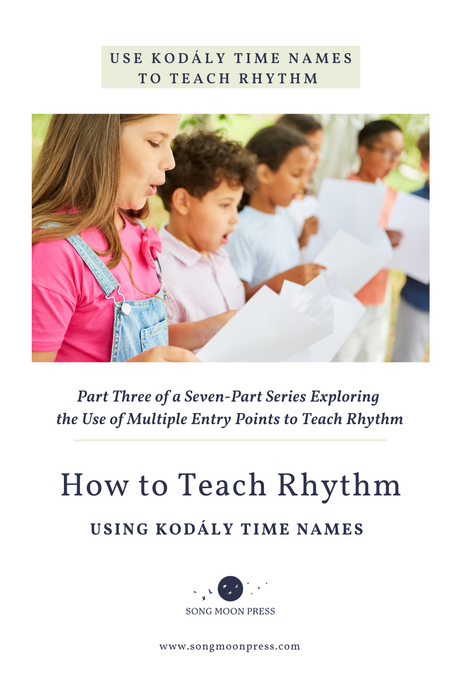 Use Kodály Time Names to Teach Rhythm