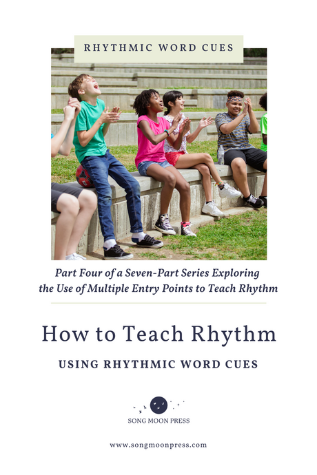 Rhythm Word With Example Use Rhythmic Word Cues to Teach Rhythm – Song Moon Press