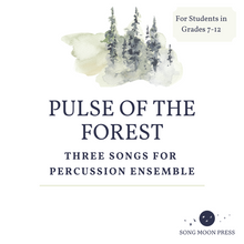 Load and play video in Gallery viewer, Pulse of the Forest: Three Songs for Percussion Ensemble
