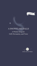 Load and play video in Gallery viewer, A Snowflake Falls: A Winter Song for Orff Ensemble
